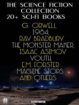 cover image of The Science Fiction Collection. 20+ Sci-Fi Books